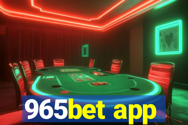965bet app