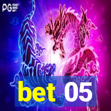 bet 05