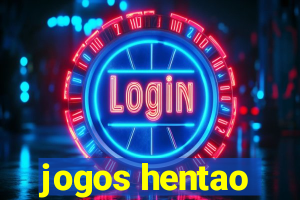 jogos hentao