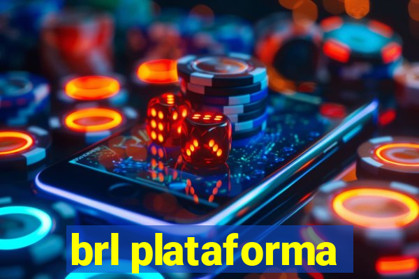 brl plataforma