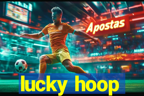lucky hoop
