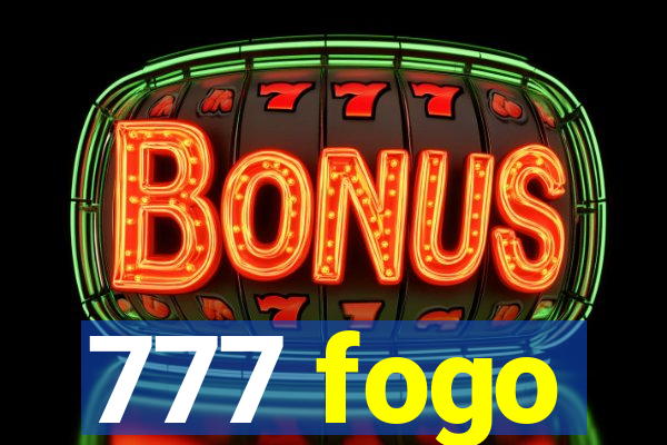 777 fogo