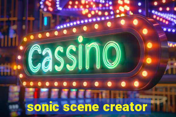 sonic scene creator