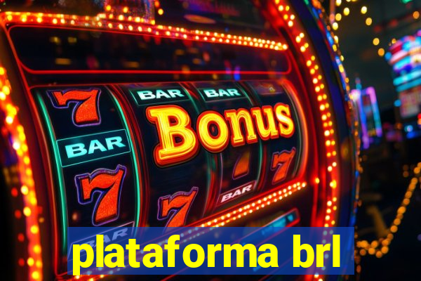 plataforma brl