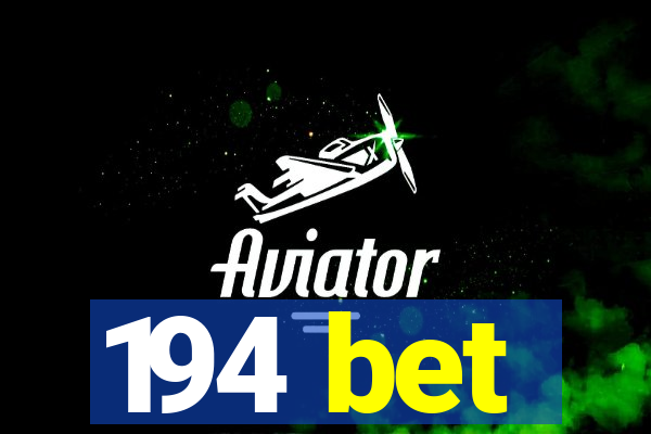 194 bet