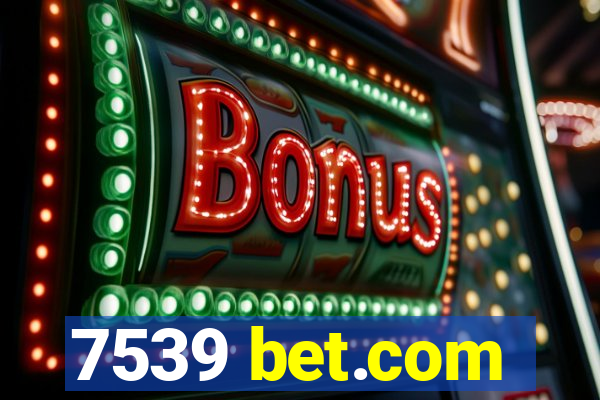 7539 bet.com