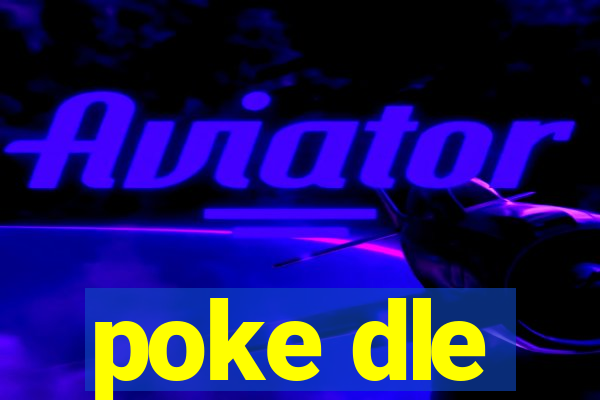poke dle