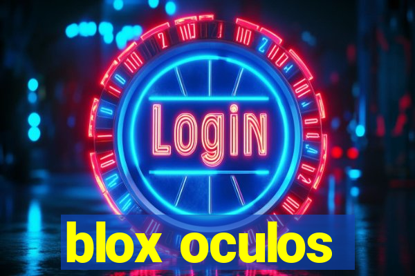 blox oculos