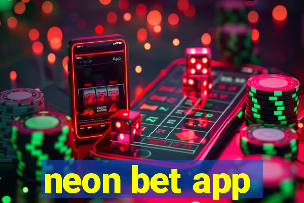 neon bet app