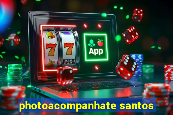 photoacompanhate santos