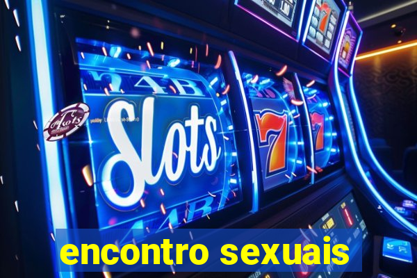 encontro sexuais
