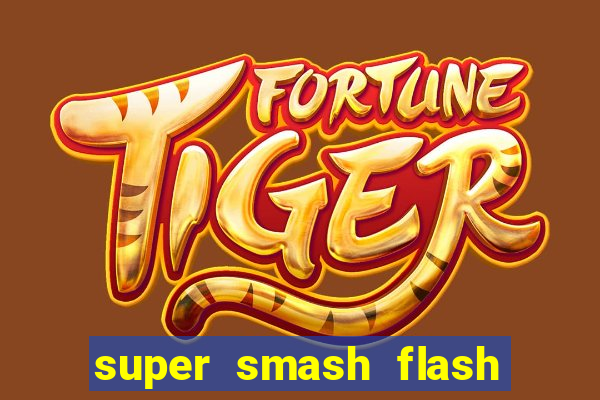 super smash flash 2 completo no jogos 360
