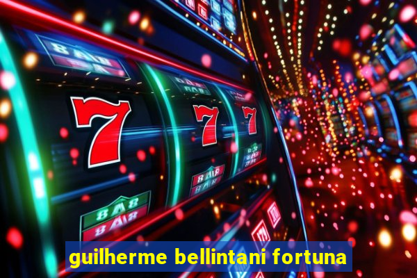 guilherme bellintani fortuna