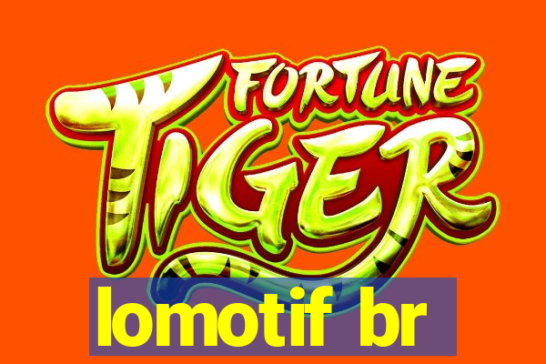 lomotif br