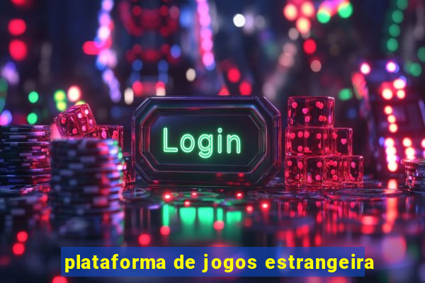 plataforma de jogos estrangeira