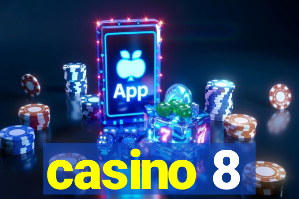 casino 8