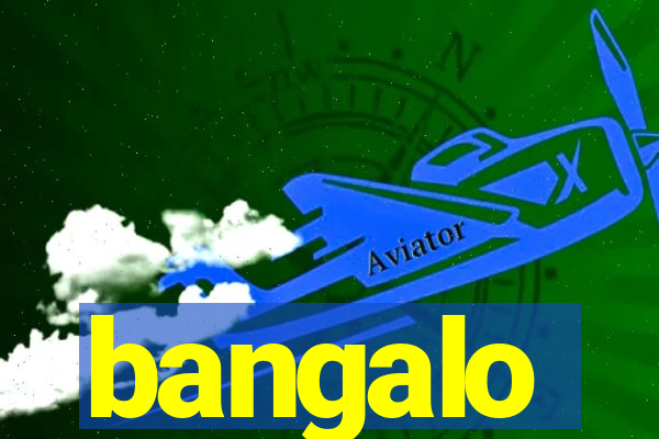 bangalo