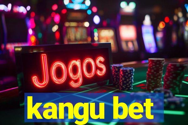 kangu bet