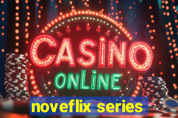 noveflix series