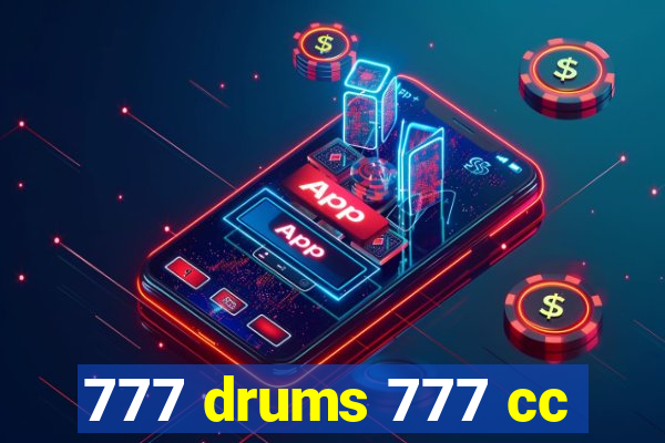 777 drums 777 cc