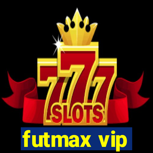 futmax vip