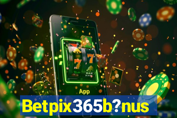 Betpix365b?nus