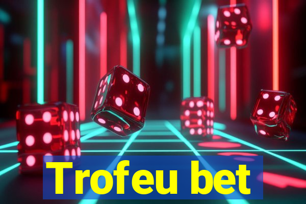 Trofeu bet