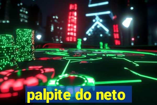 palpite do neto