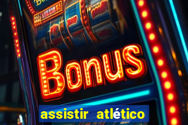 assistir atlético mg x botafogo