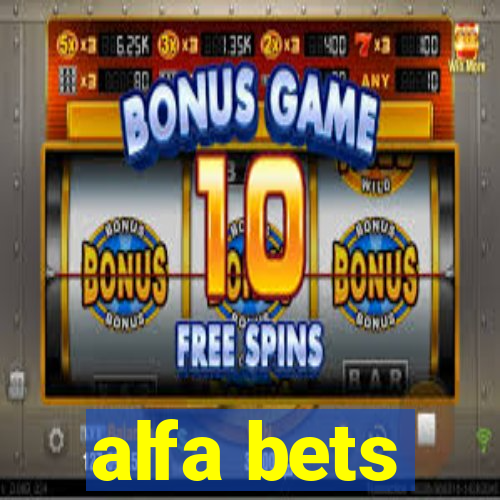 alfa bets
