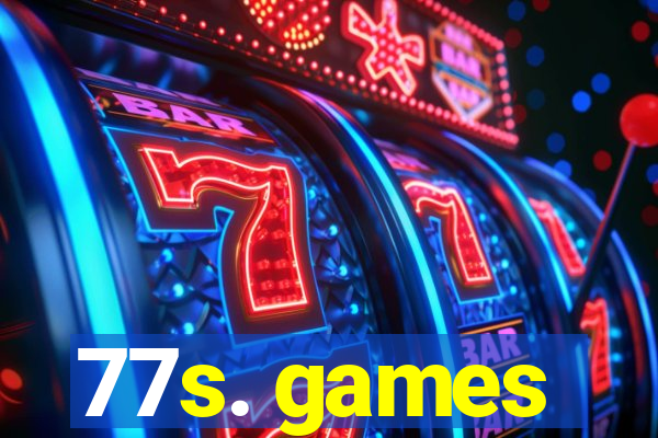 77s. games