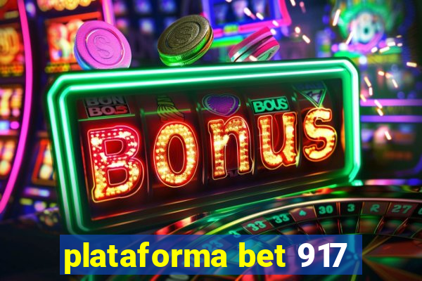 plataforma bet 917