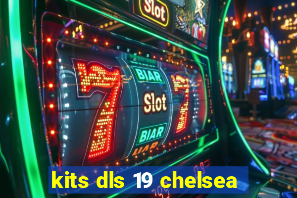 kits dls 19 chelsea