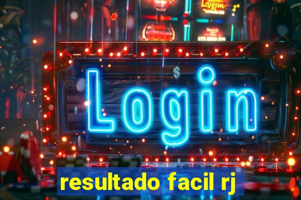 resultado facil rj