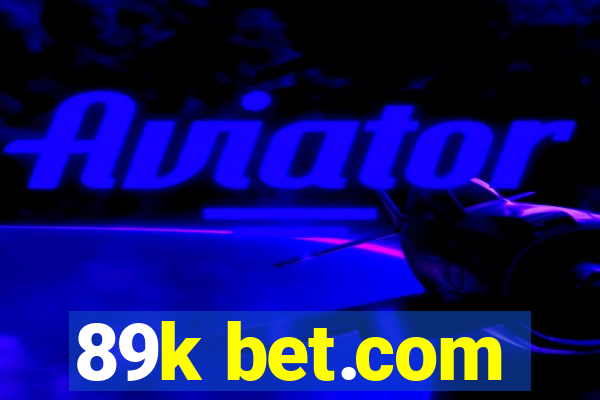 89k bet.com