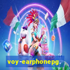 voy-earphonepg.com