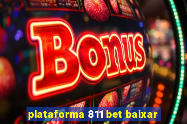 plataforma 811 bet baixar