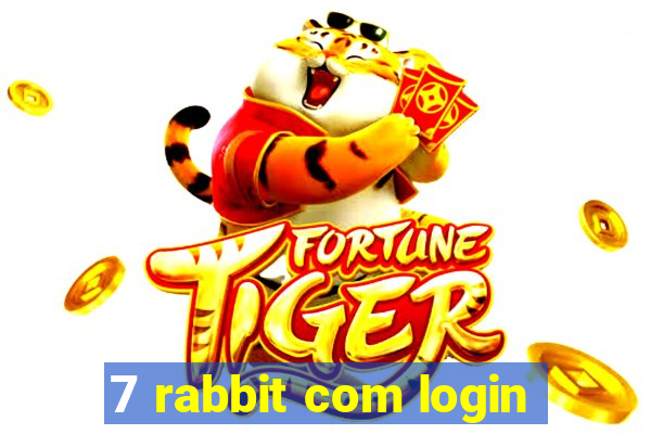 7 rabbit com login