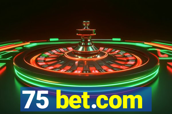 75 bet.com