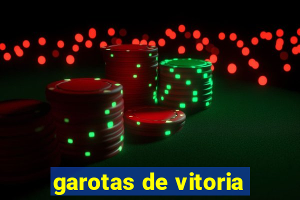 garotas de vitoria