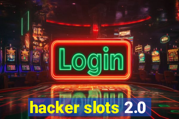 hacker slots 2.0