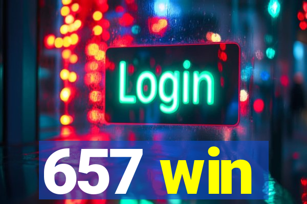 657 win
