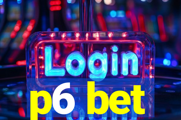 p6 bet