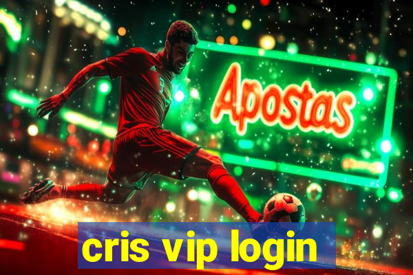 cris vip login