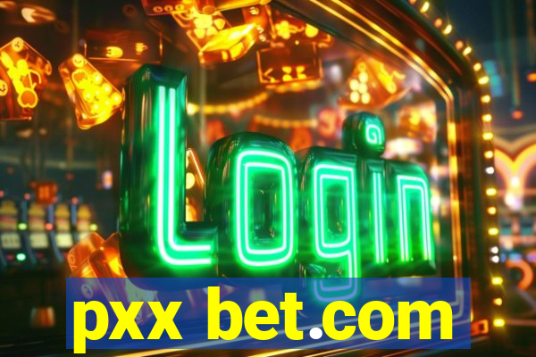 pxx bet.com