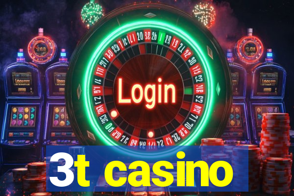 3t casino