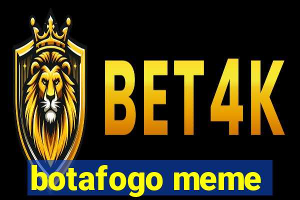 botafogo meme