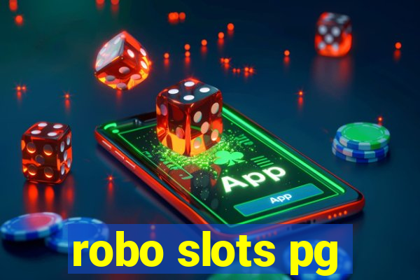 robo slots pg