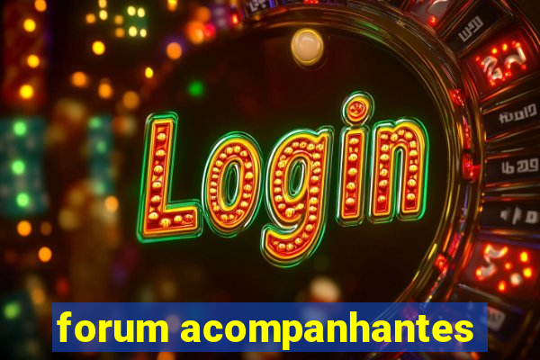 forum acompanhantes