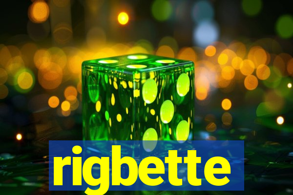 rigbette